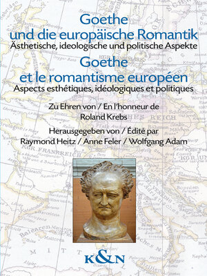 cover image of Goethe und die europäische Romantik. Goethe et le romantisme européen